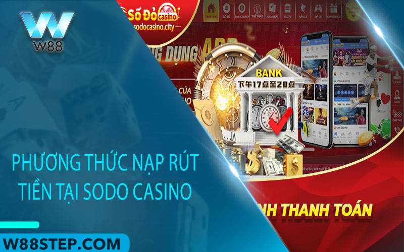 Phương thức nạp rút tiền tại Sodo casino