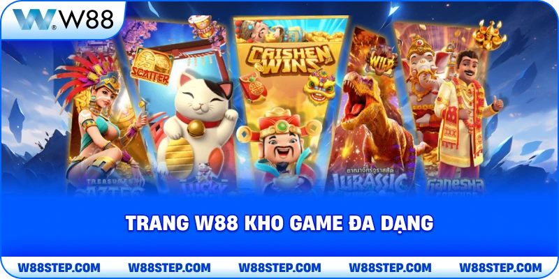 Trang W88 kho game đa dạng